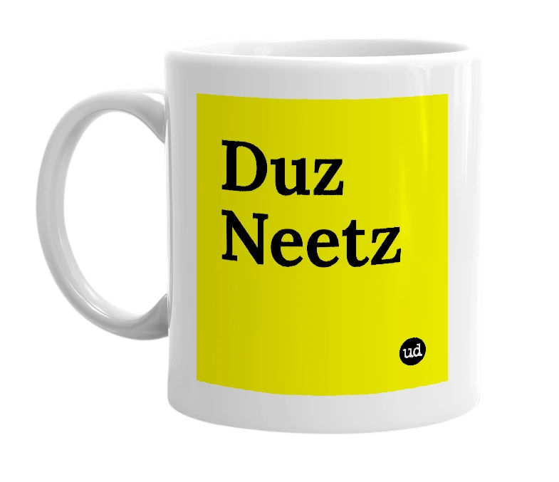 White mug with 'Duz Neetz' in bold black letters