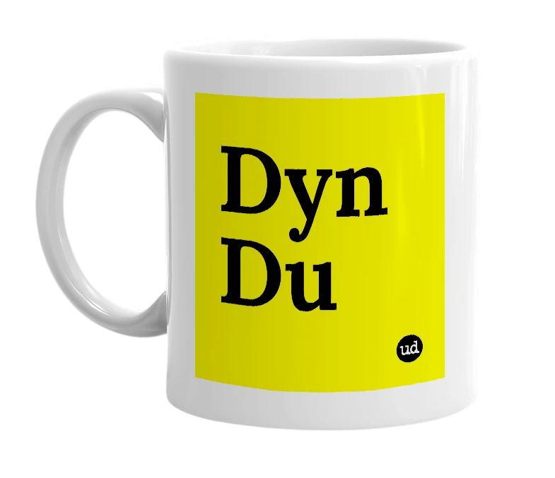 White mug with 'Dyn Du' in bold black letters