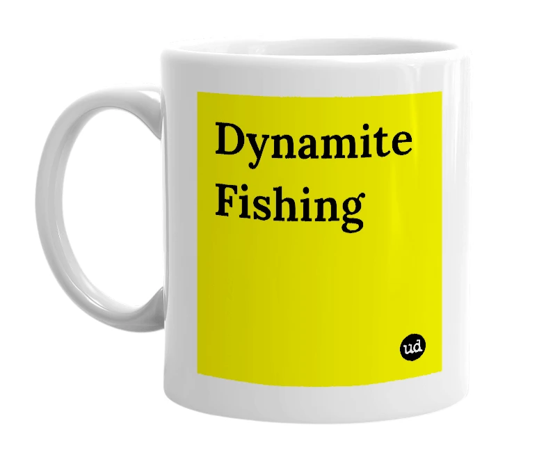 White mug with 'Dynamite Fishing' in bold black letters