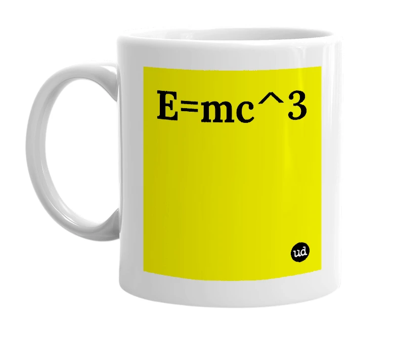 White mug with 'E=mc^3' in bold black letters