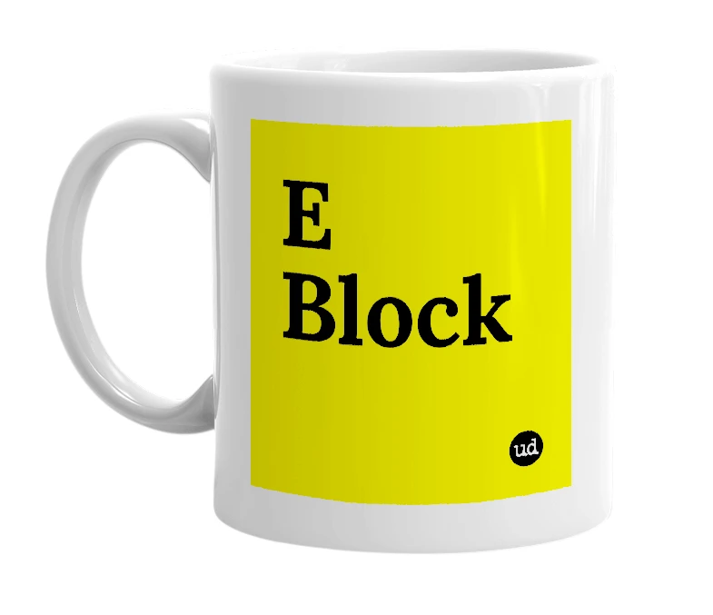 White mug with 'E Block' in bold black letters