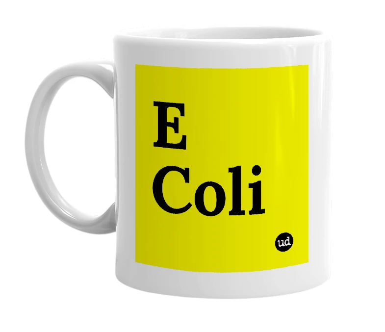 White mug with 'E Coli' in bold black letters