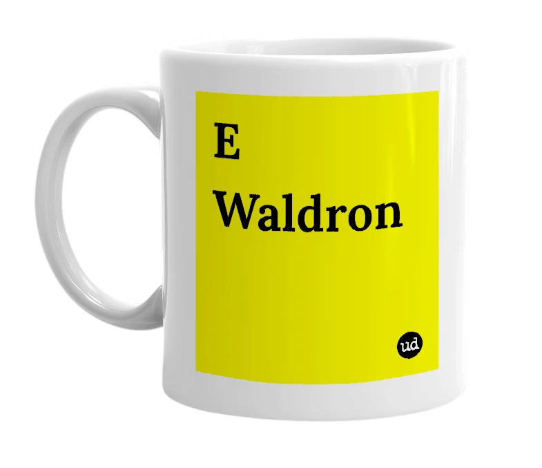 White mug with 'E Waldron' in bold black letters