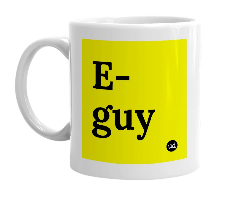 White mug with 'E-guy' in bold black letters