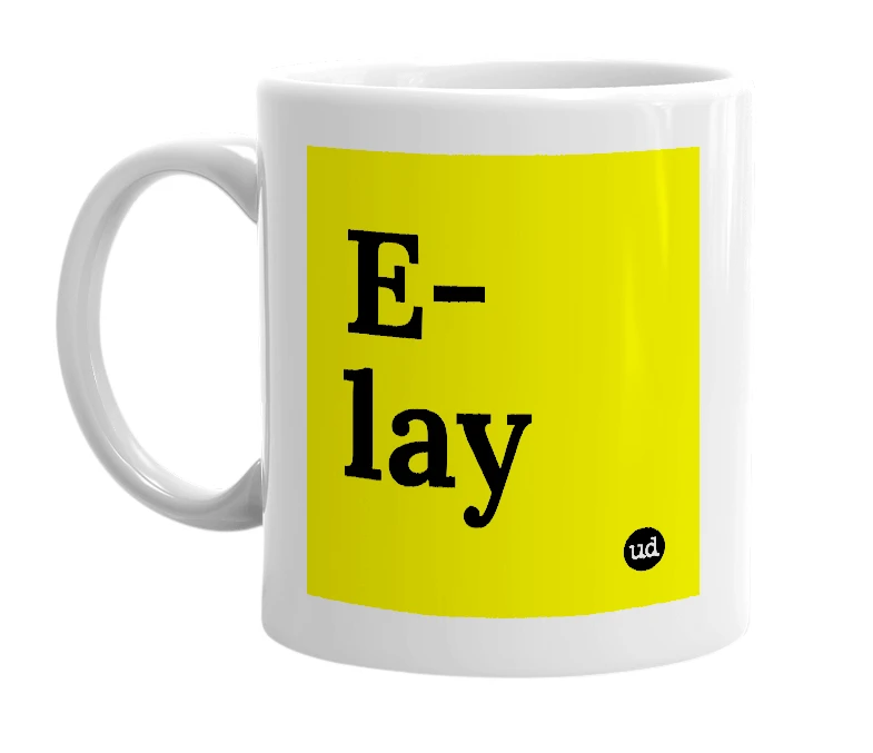 White mug with 'E-lay' in bold black letters