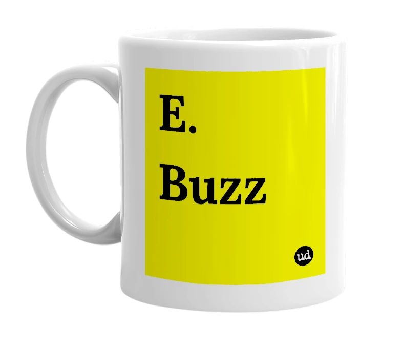 White mug with 'E. Buzz' in bold black letters