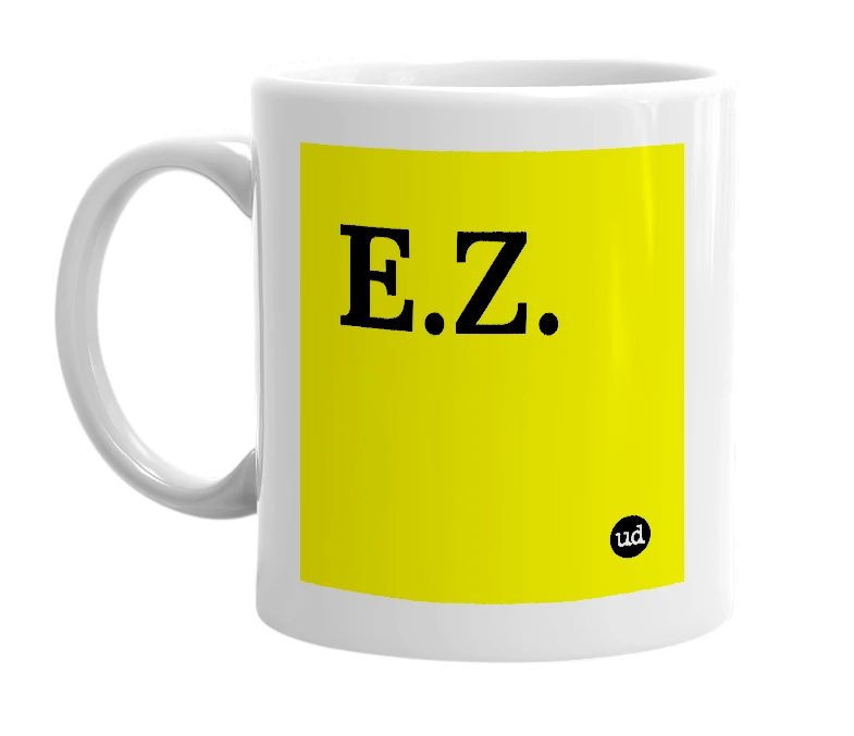 White mug with 'E.Z.' in bold black letters