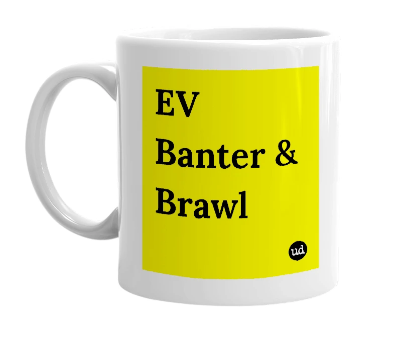 White mug with 'EV Banter & Brawl' in bold black letters