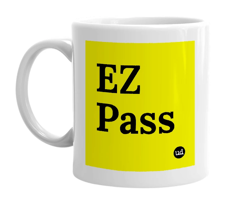 White mug with 'EZ Pass' in bold black letters