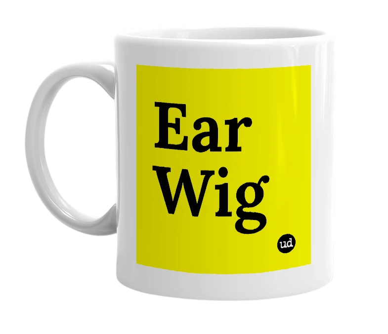 White mug with 'Ear Wig' in bold black letters