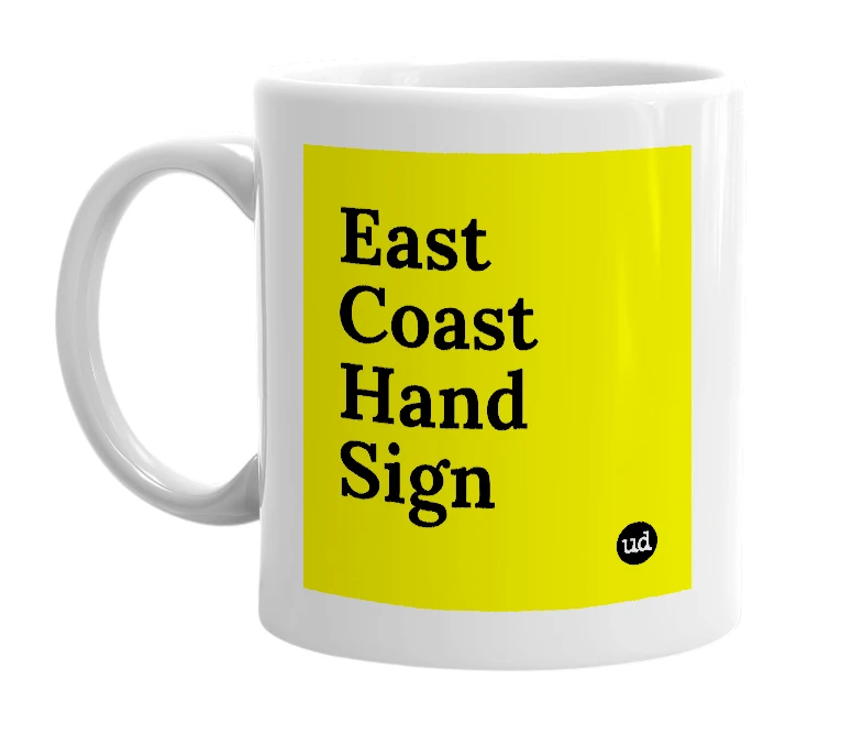 White mug with 'East Coast Hand Sign' in bold black letters