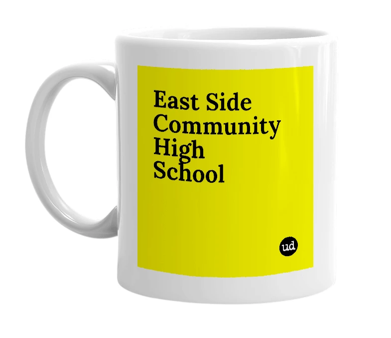 White mug with 'East Side Community High School' in bold black letters