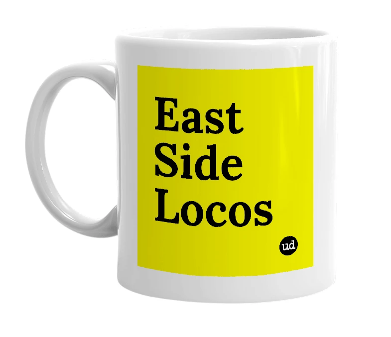 White mug with 'East Side Locos' in bold black letters