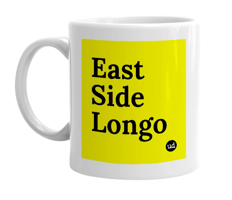 White mug with 'East Side Longo' in bold black letters