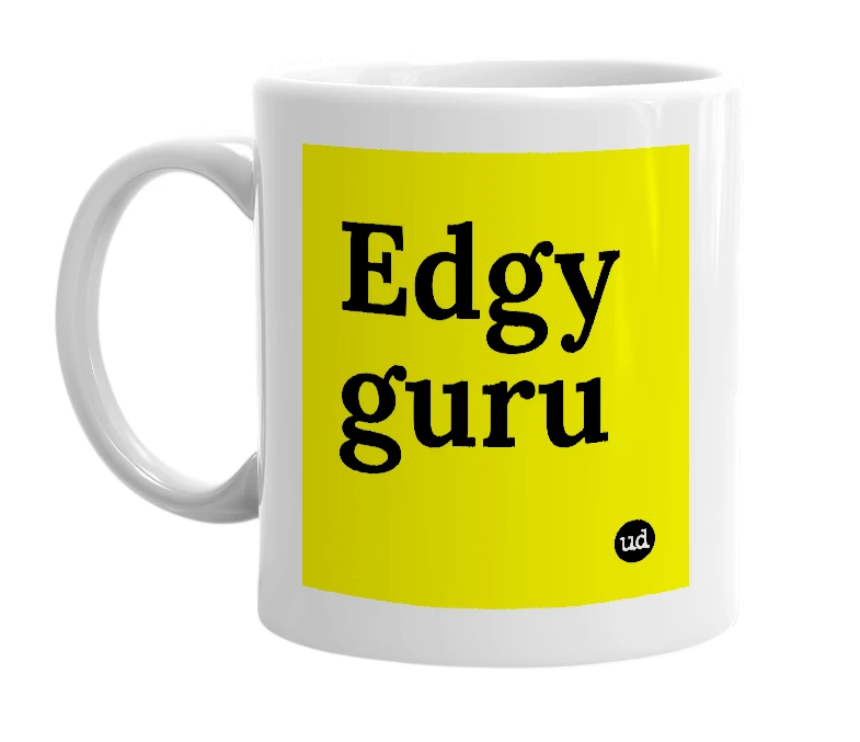 White mug with 'Edgy guru' in bold black letters