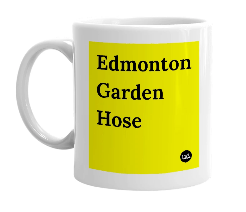 White mug with 'Edmonton Garden Hose' in bold black letters