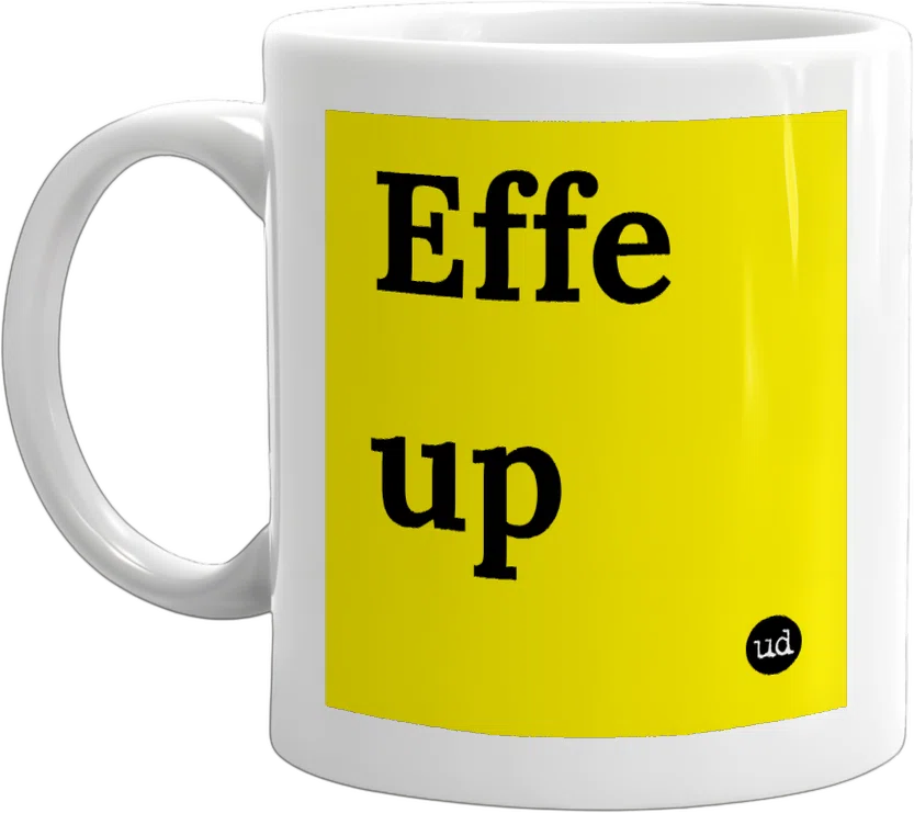 Effe up front
