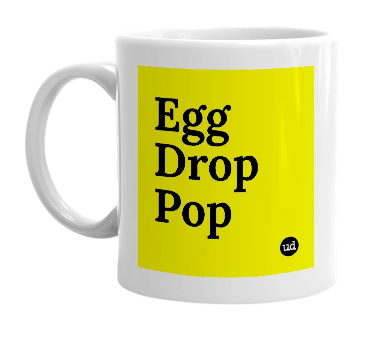 White mug with 'Egg Drop Pop' in bold black letters