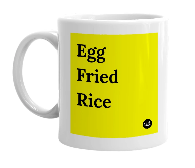 White mug with 'Egg Fried Rice' in bold black letters
