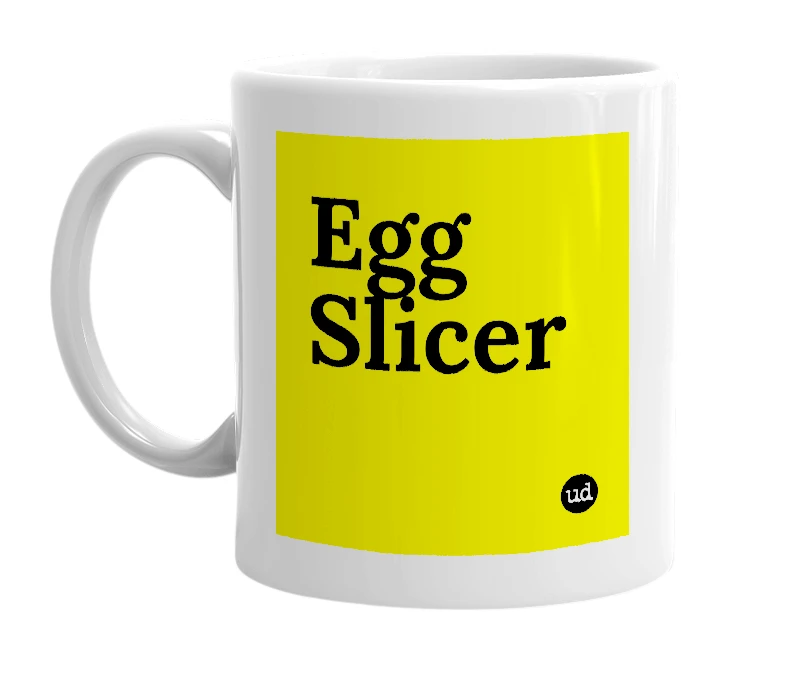 White mug with 'Egg Slicer' in bold black letters