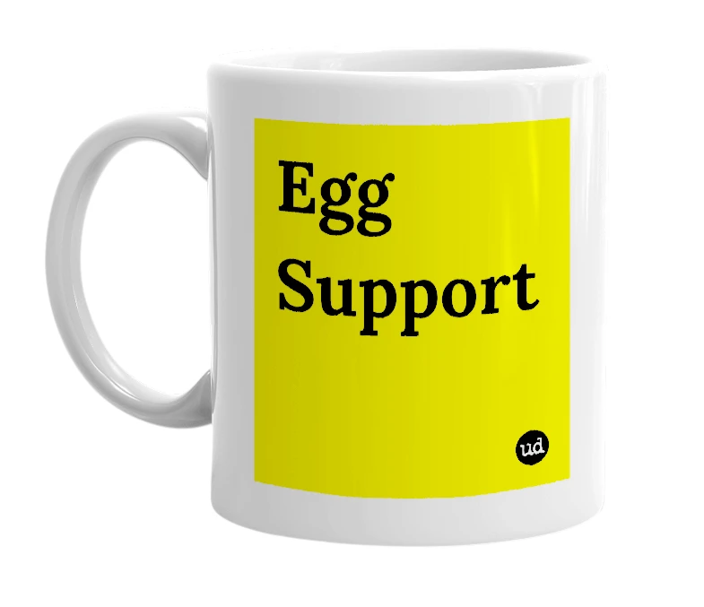 White mug with 'Egg Support' in bold black letters