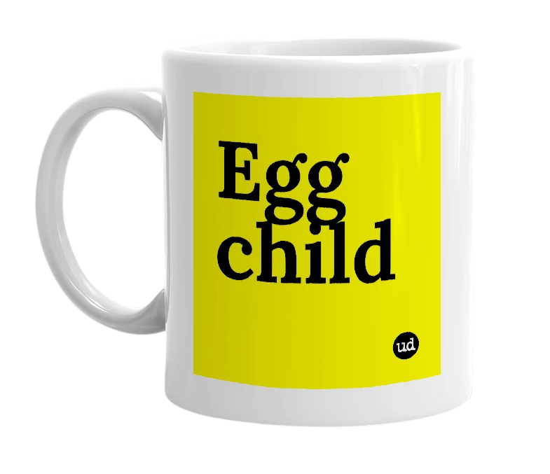 White mug with 'Egg child' in bold black letters