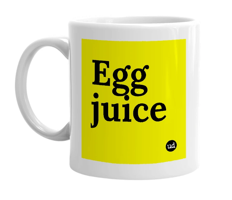 White mug with 'Egg juice' in bold black letters