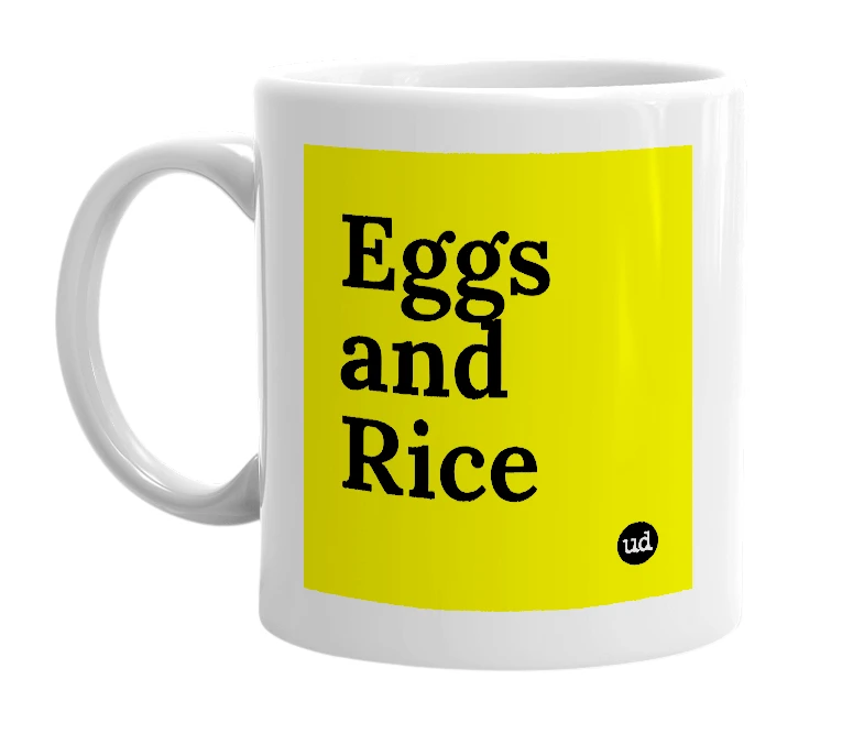 White mug with 'Eggs and Rice' in bold black letters