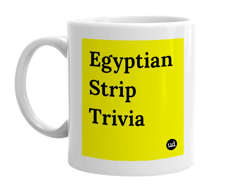 White mug with 'Egyptian Strip Trivia' in bold black letters