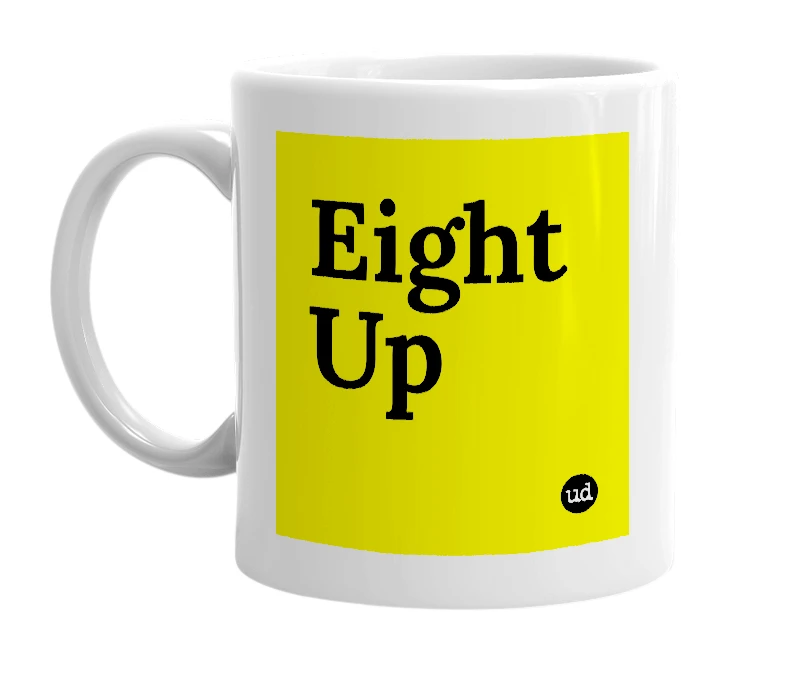 White mug with 'Eight Up' in bold black letters