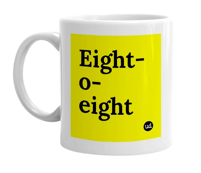 White mug with 'Eight-o-eight' in bold black letters