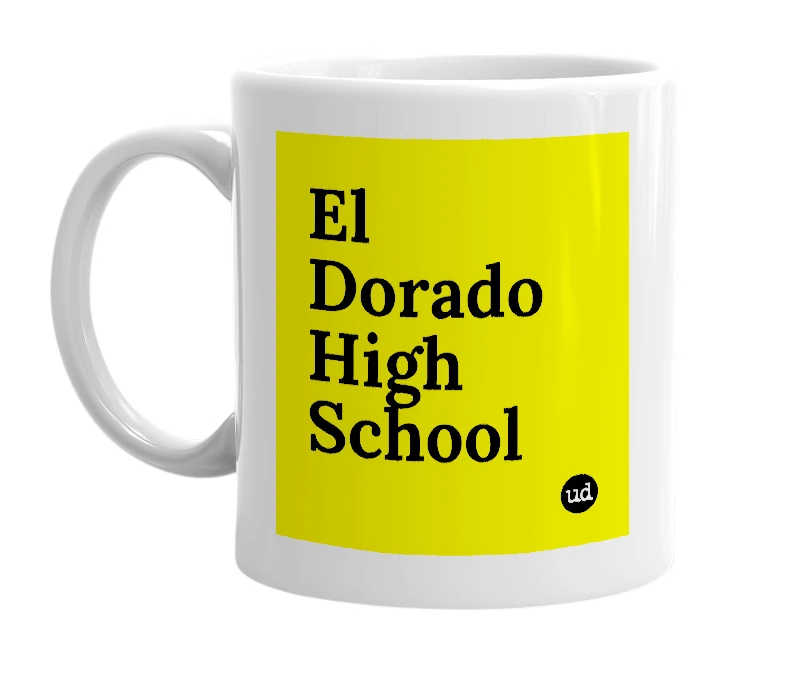 White mug with 'El Dorado High School' in bold black letters