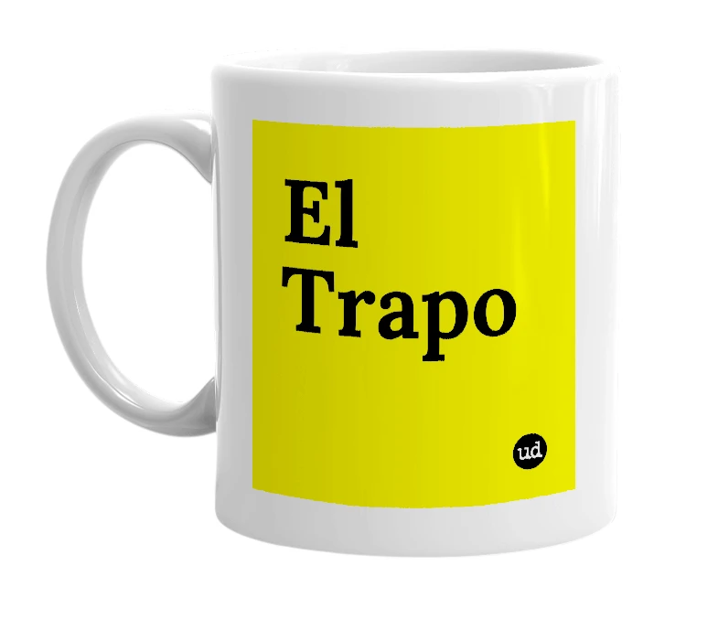 White mug with 'El Trapo' in bold black letters