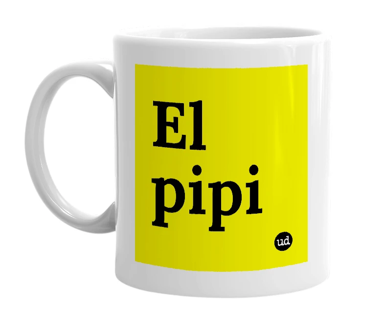 White mug with 'El pipi' in bold black letters