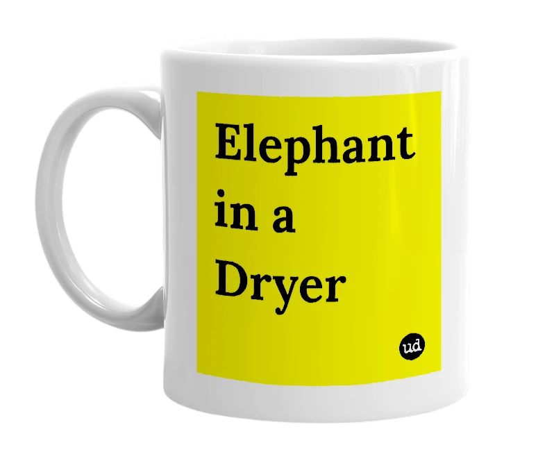 White mug with 'Elephant in a Dryer' in bold black letters