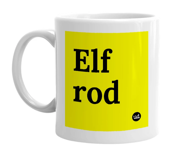 White mug with 'Elf rod' in bold black letters