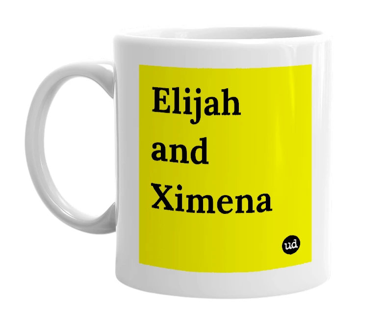 White mug with 'Elijah and Ximena' in bold black letters