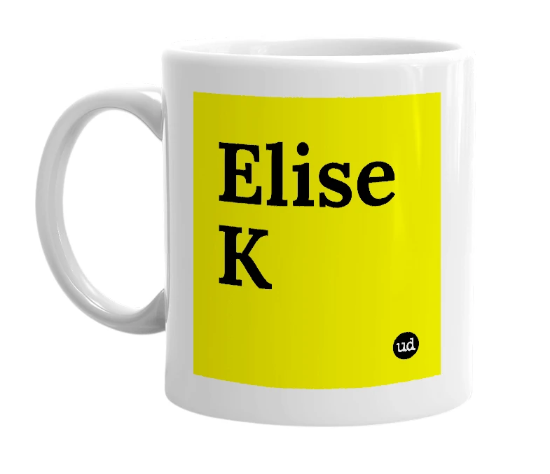 White mug with 'Elise K' in bold black letters