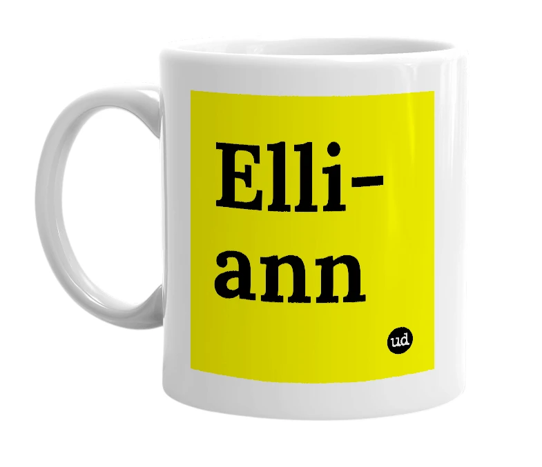 White mug with 'Elli-ann' in bold black letters
