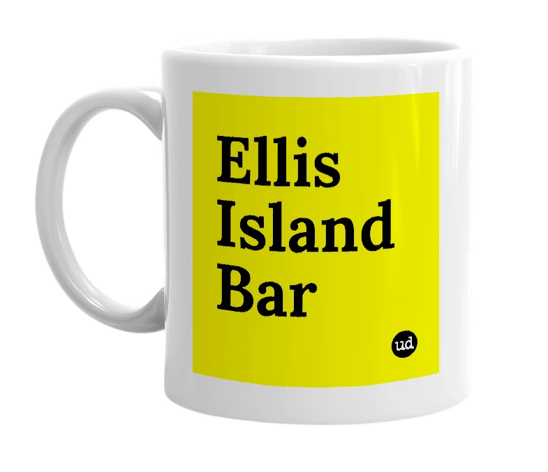 White mug with 'Ellis Island Bar' in bold black letters