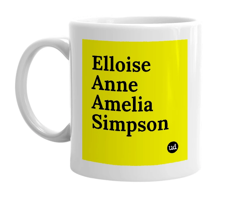 White mug with 'Elloise Anne Amelia Simpson' in bold black letters