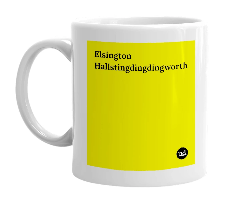 White mug with 'Elsington Hallstingdingdingworth' in bold black letters