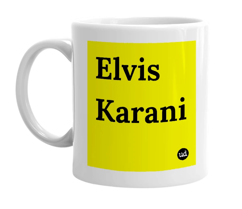 White mug with 'Elvis Karani' in bold black letters