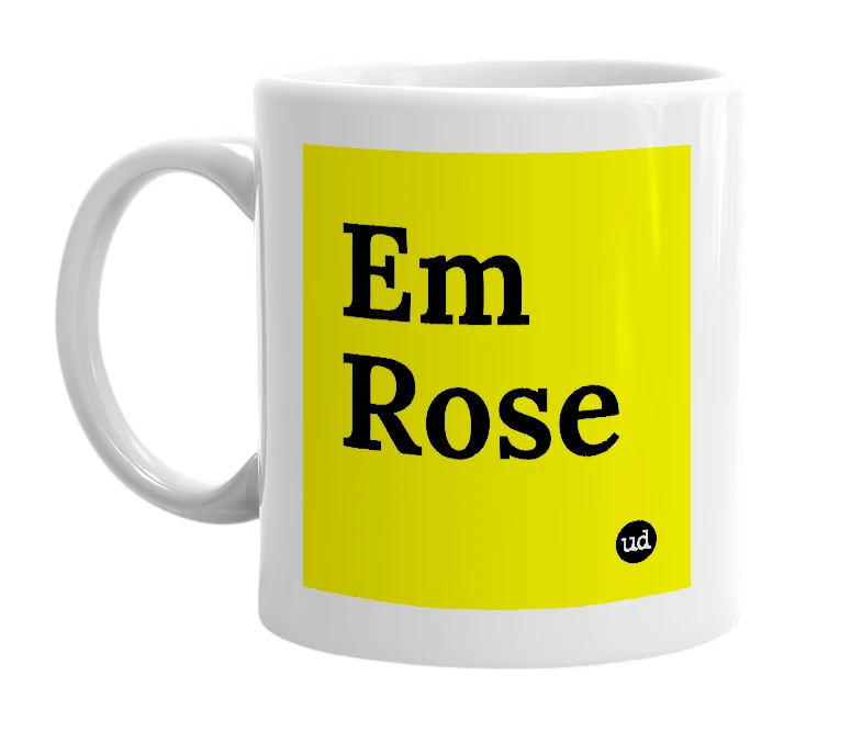 White mug with 'Em Rose' in bold black letters