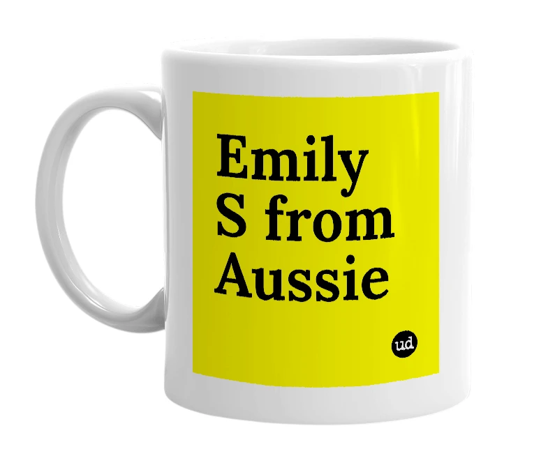 White mug with 'Emily S from Aussie' in bold black letters