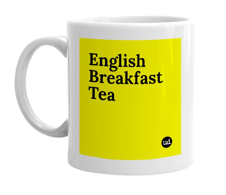 White mug with 'English Breakfast Tea' in bold black letters