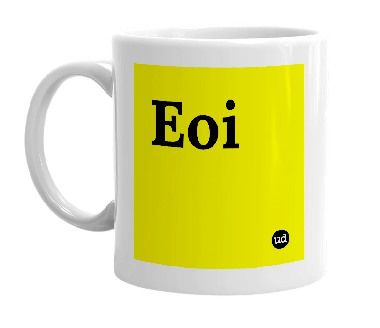 White mug with 'Eoi' in bold black letters