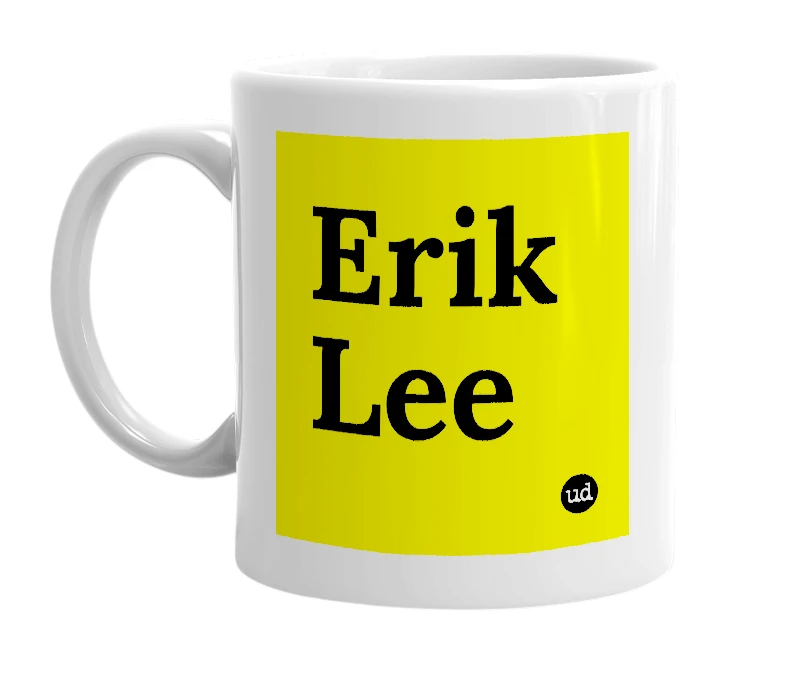 White mug with 'Erik Lee' in bold black letters