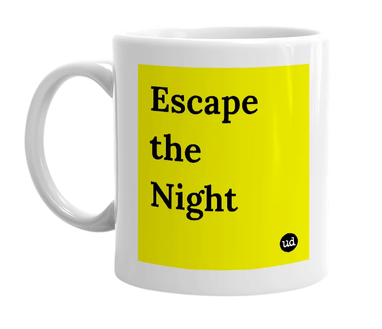 White mug with 'Escape the Night' in bold black letters