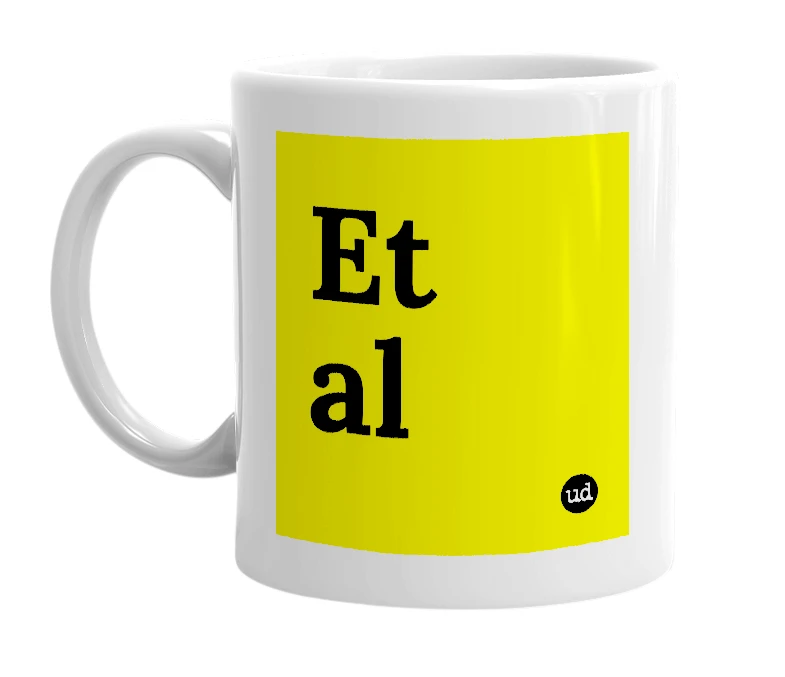 White mug with 'Et al' in bold black letters
